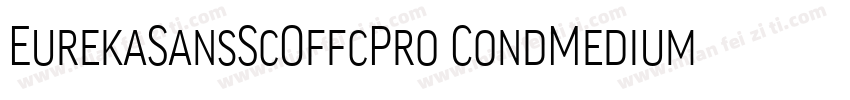 EurekaSansScOffcPro CondMedium字体转换